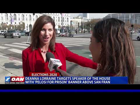 Deanna Lorraine targets House Speaker with 'Pelosi for Prison' banner