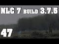 NLC 7 build 3.7.5 ч.47 Варим изумруды в Туманной чаще и пережидаем черную метку перед х16.