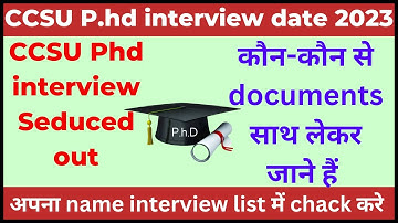 ccsu phd interview shedule 2023 | ccsu phd interview date 2023 | ccsu phd interview update
