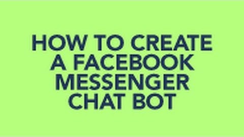 How to Create a Facebook Messenger Chatbot Using Chatfuel without Coding