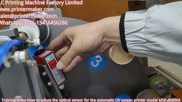 Training video-How to adjust the optical sensor for the automatic UV screen printer model MSP-400XAR