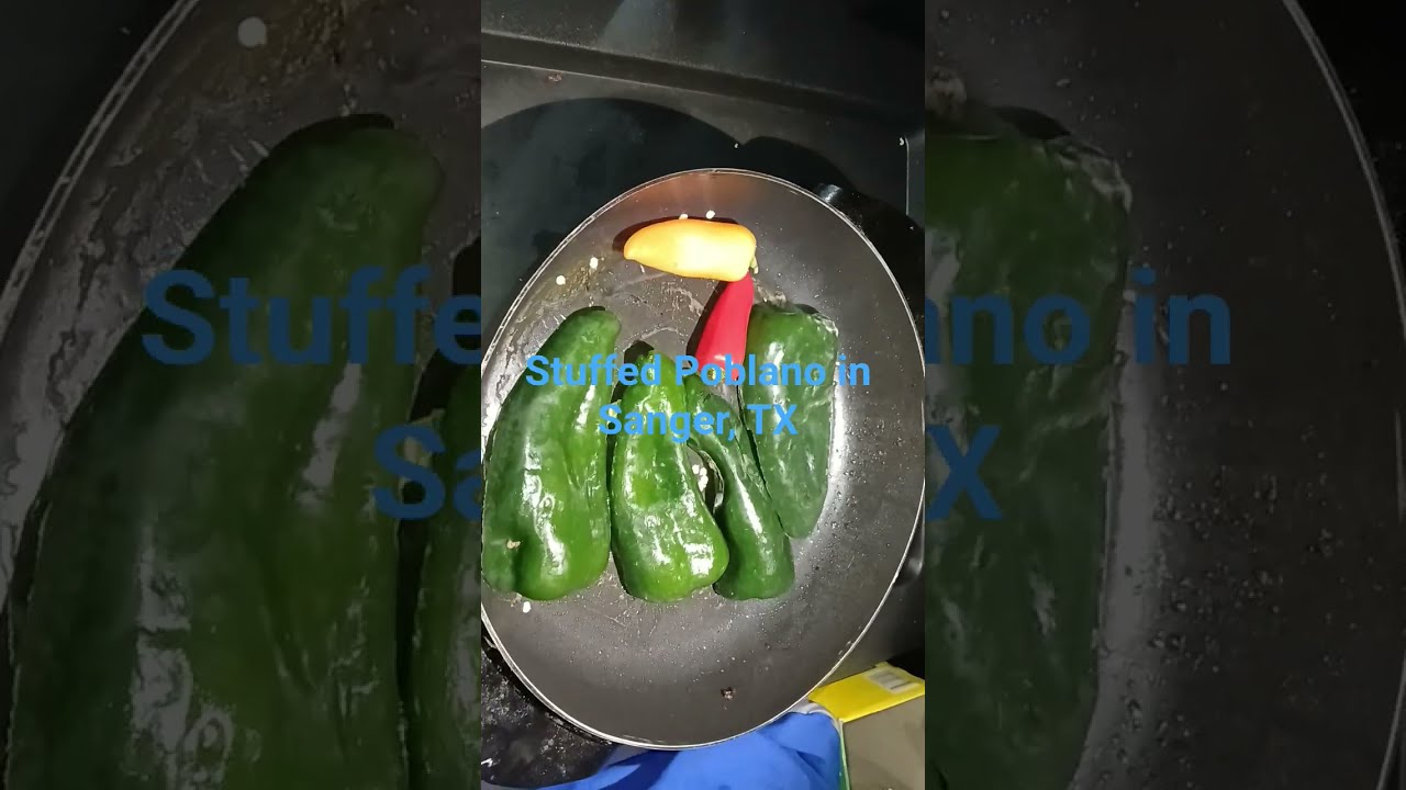 Stuffed Poblano In Sanger TX Cooking Longhaultrucker Cookingfood Foodpreparation
