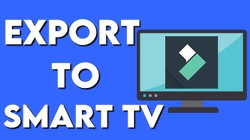 How To Export Your Video On Filmora To Your Smart TV Directly