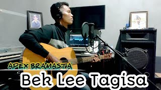 Lagu Aceh Terbaru 2022 - Bek Lee Tagisa - Bob Rizal Cover By - Apex Bramasta