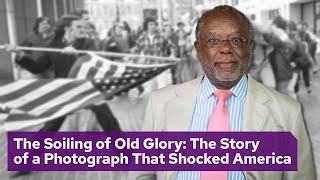 The Soiling of Old Glory: The Story of a Photograph That Shocked America