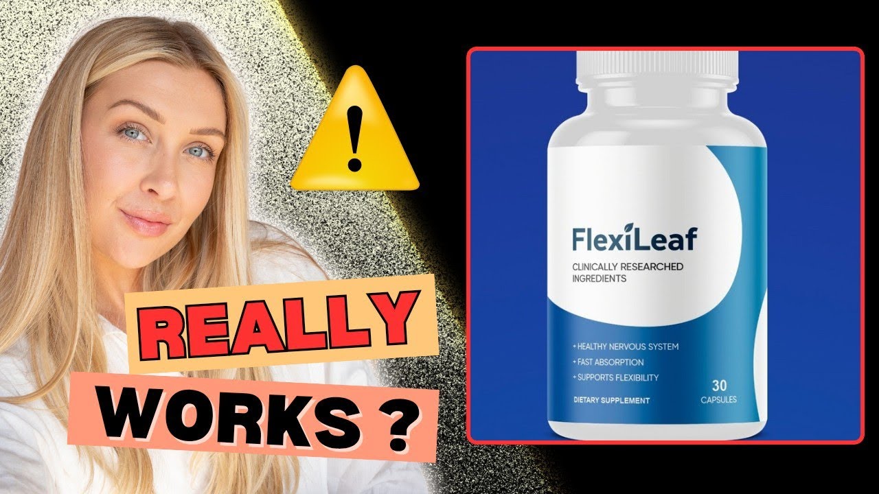 FlexiLeaf Joint & Nerve Supplement Review: Does It Work Or A Scam?
