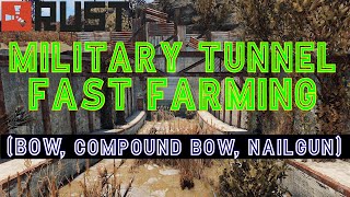 러스트] 10분이면 밀리터리 터널 파밍할 수 있습니다. 활, 네일건 (Rust Military Tunnel Fast Farming) -  Youtube