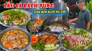 Quán Lẩu Cá Bách Tùng Toàn Món Ngon Chủ Quán Tự Tin Khẳng Đỉnh Hải Sản Tự Nhiên Luôn Tươi Mới