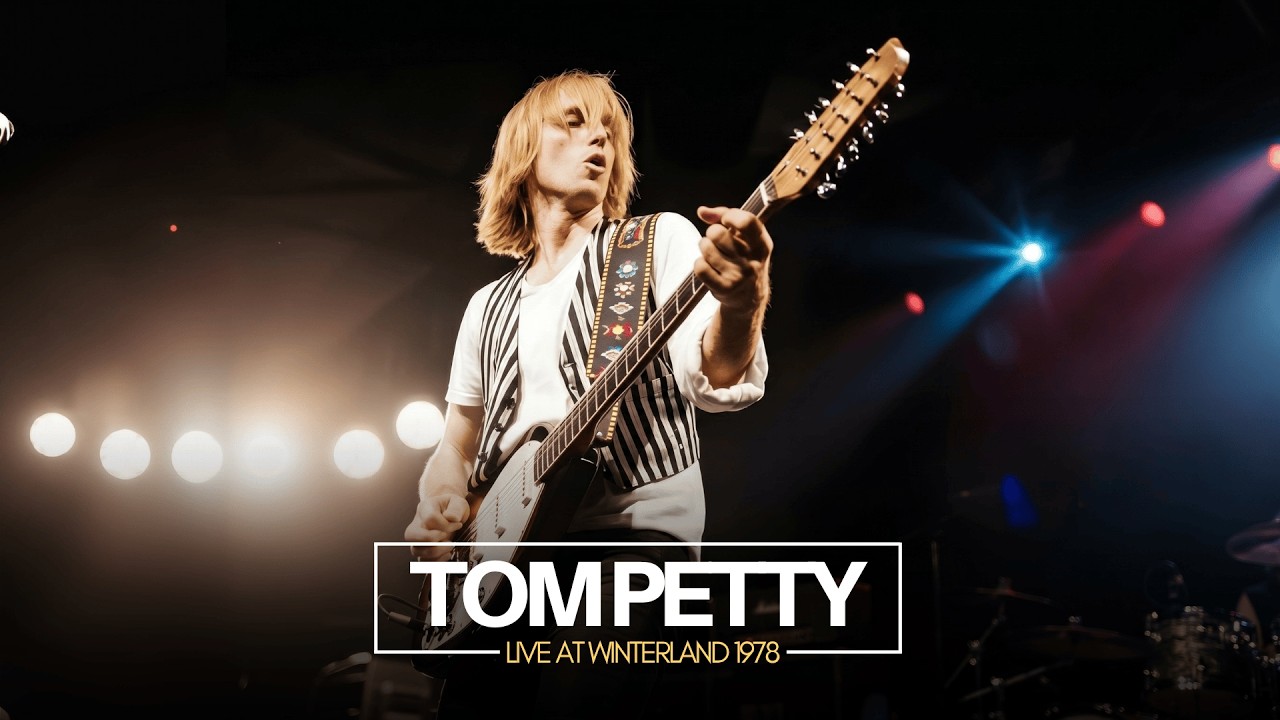 Tom Petty & The Heartbreakers: Live at Winterland 1978 (Full