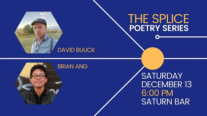 The Splice Poetry Series: David Buuck & Brian Ang