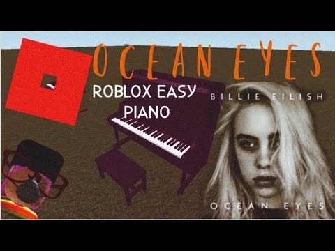 Ocean Eyes Roblox Easy Piano 2018 Youtube - id number for ocean eyes roblox