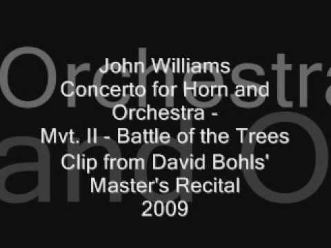 David Bohls - John Williams' Concerto for Horn - Battle of the Trees