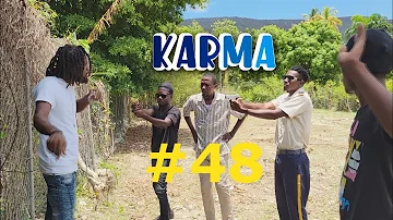 KARMA EPIZOD #48