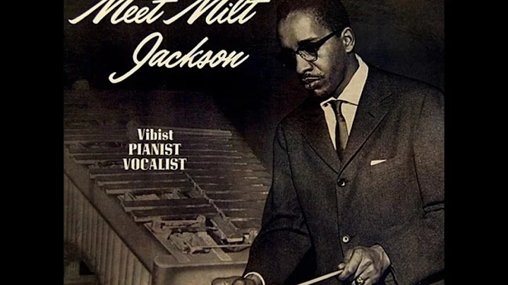 Milt Jackson -  Meet Milt Jackson ( Full Album )