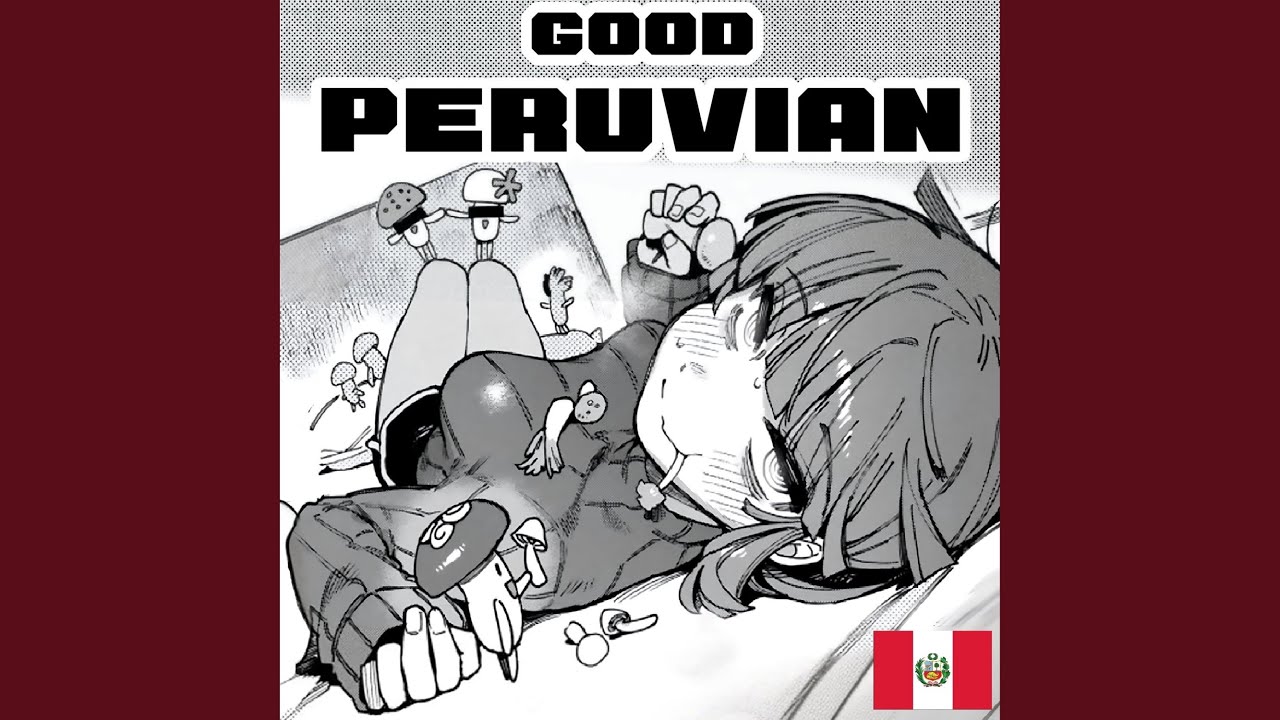 Watch Good Peruvian (feat. Carlonzhoid) on YouTube