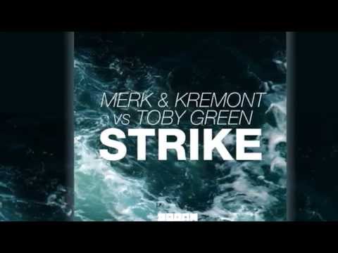 Merk Kremont Vs Toby Green Strike Radio Edit Official 