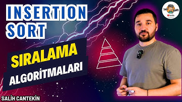 Insertion Sort | Ekleyerek Sıralama | Sıralama Algoritmaları