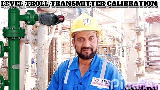 How to Calibrate Level Troll Transmitter | Zero-Span Calibration & Chamber Marking | Adeel Javeed