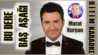 Bu Dere Baş Aşağı - Murat Kurşun ✩ Ritim Karaoke Orijinal Trafik (Erzurum Düğünü) Resimi