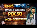 EMRS Hostel Warden Tier 2 class, EMRS Tier-2 Hostel Warden, POCSO ACT MCQ+Derscriptive #WARDENMAINS