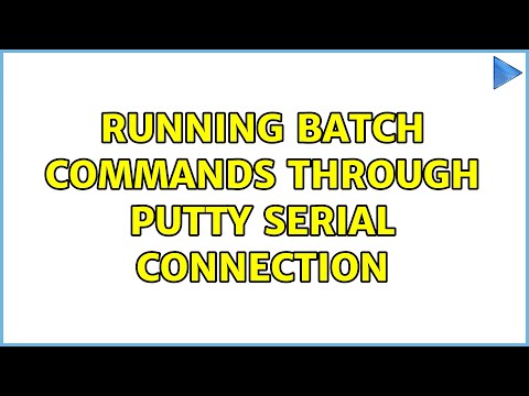 Running batch commands through PuTTY serial connection