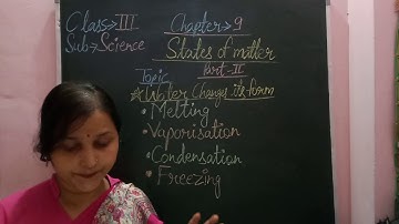 Class 3 Science Chapter 9 (States of Matter) Part 2