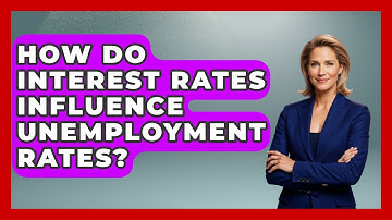 How Do Interest Rates Influence Unemployment Rates? | Macroecon Experts News