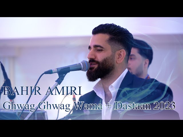 Bahir Amiri | Ghwag Ghwag Wama + Dastaan | New Pashto Song 2023 class=