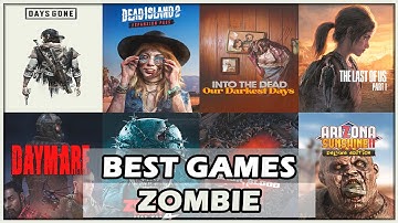 THE 40 BEST ZOMBIE GAMES YOU NEED TO KNOW (2025)