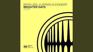 Video thumbnail of "Bryn Liedl - Brighter Days (Extended Club Mix)"