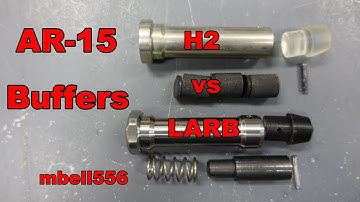 LARB AR-15 Buffer vs Standard H2 Buffer