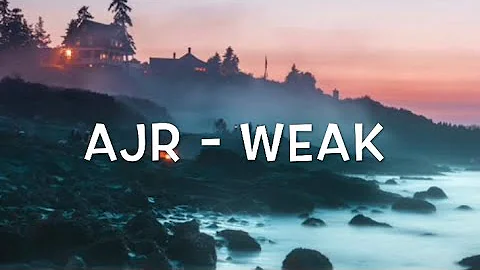 AJR - Weak Lyrics