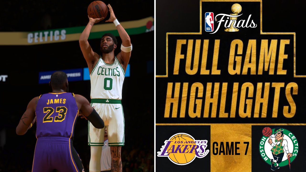 LAKERS at CELTICS FULL GAME 7 NBA FINALS HIGHLIGHTS YouTube