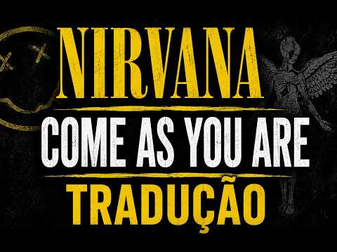 Nirvana - Come as You Are   (Tradução/Legendado) thumbnail