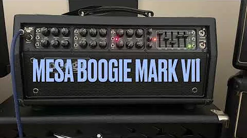 Mesa Boogie Mark VII - All Channels