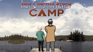 Camp - INDY CHRISTIAN REVIEW with Zack Lawrence