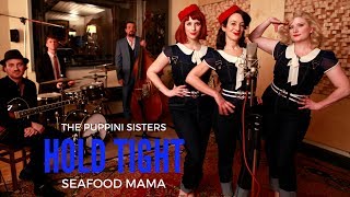 Hold Tight (Seafood Mama) - The Puppini Sisters chords