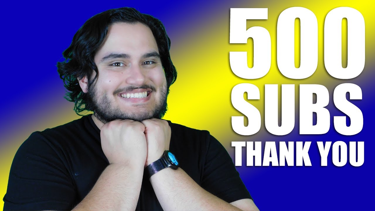 THANK YOU FOR 500 SUBSCRIBERS!!!