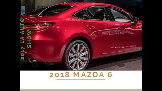 2018 Mazda 6 - 2017  LA AUTO SHOW