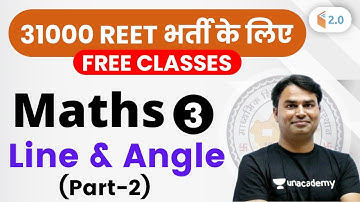 1:00 PM - REET 2020 | Maths by Sajjan Sir | Line & Angle (Part-2)