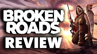 Broken Roads Review - The Final Verdict