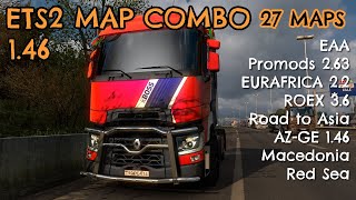 ETS2 1.46 Mega Map Combo (27 Maps) ★ Promods, Euafrica, Roextended, Road to Asia ★ Setup Guide