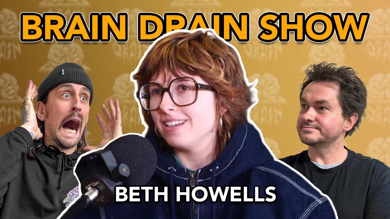 Beth Howells on Heroin Skateboards, Female Skateboarding & Mental Health | Brain Drain Show #55
