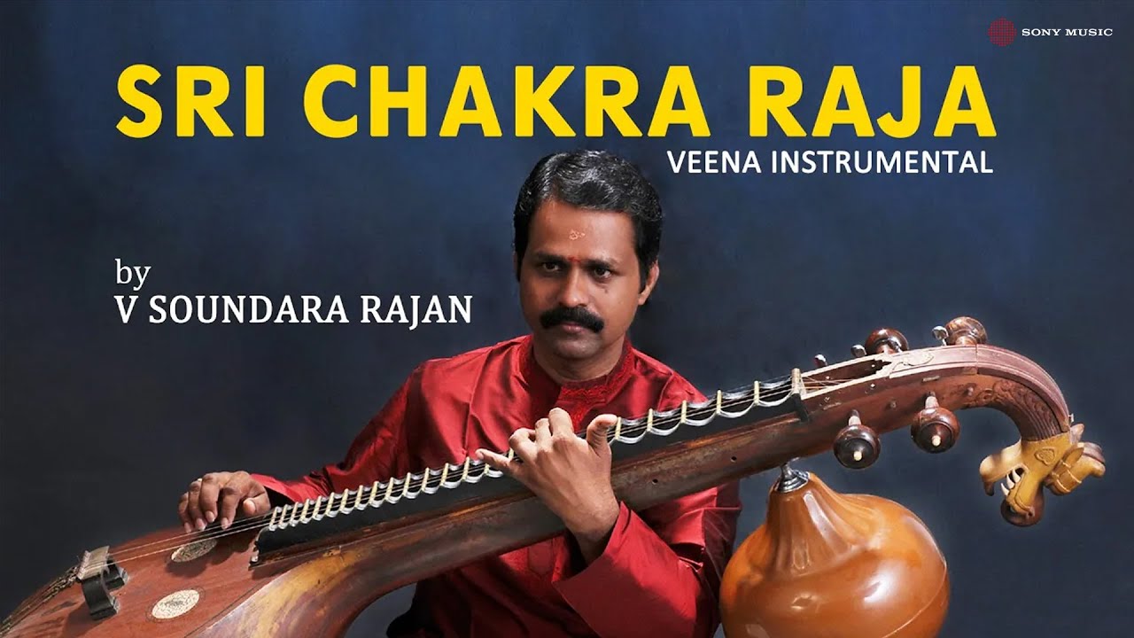 Sri Chakra Raja | Veena Instrumental | V Soundara Rajan