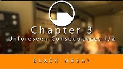 Half Life 2 Mods: Black Mesa: Source Chapter 3: Unforeseen Consequences Part 1/2