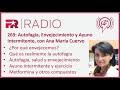 269: Autofagia, Envejecimiento y Ayuno Intermitente, con Ana María Cuervo