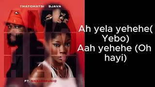 AMA HEM HEMThatohatsi & Sjava ft  ShaunMusi Lyric video