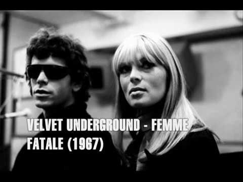 the velvet underground femme fatale the velvet underground femme fatale