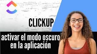 Cómo activar el modo oscuro en la aplicación ClickUp