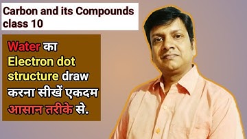 Electron dot structure of water || Carbon and its Compounds || class 10 || @10th science with Vikash